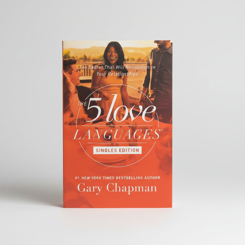 The 5 Love Languages – Singles Edition