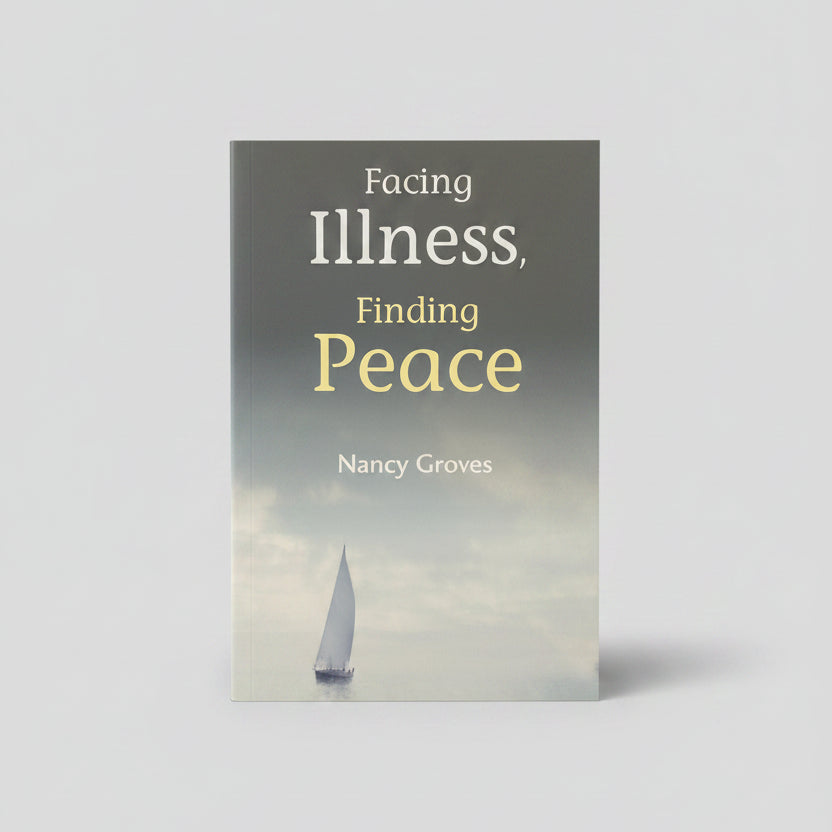 Facing Illness, Finding Peace