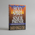 The Holy Spirit, My Senior Partner