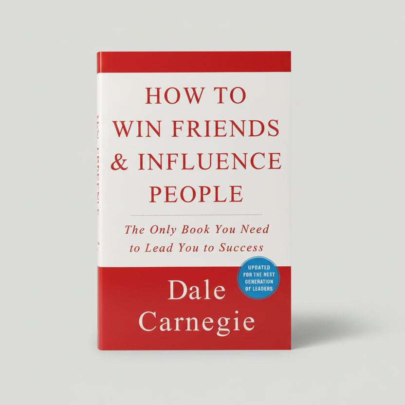 How to Win Friends & Influence People (Updated Edition)