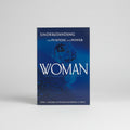 Understanding the Purpose and Power of Woman