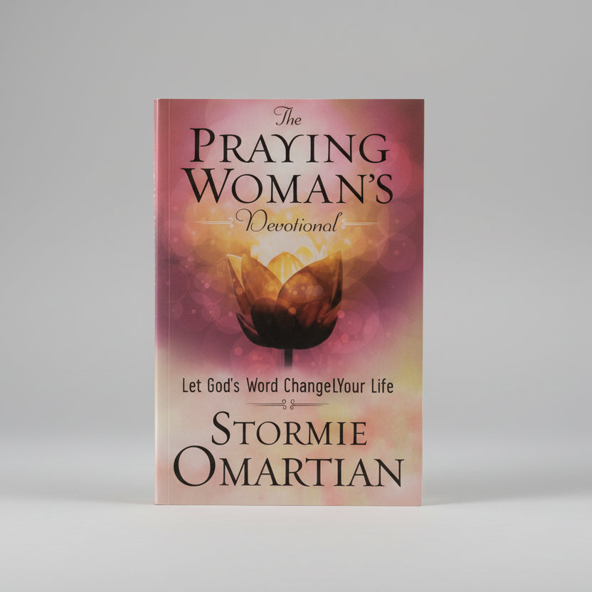 The Praying Woman's Devotional – Let God's Word Change Your Life