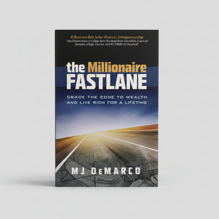 The Millionaire Fastlane