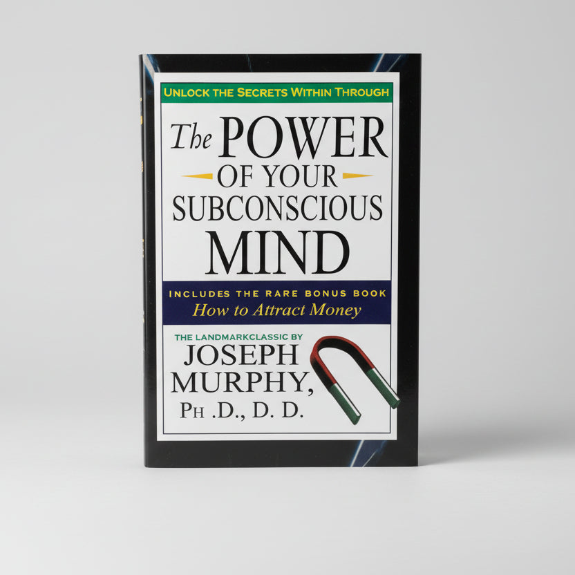 The Power of Your Subconscious Mind