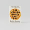 The Wealth Money Cant Buy