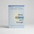 When Sorry Isn't Enough